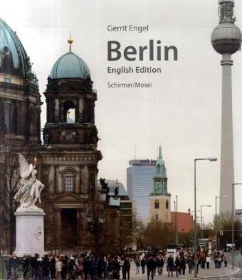 Berlin: Architektur 1230 bis heute: Photographs; 234 Berlin Buildings in Chronologycal Order from 1230 to 2008