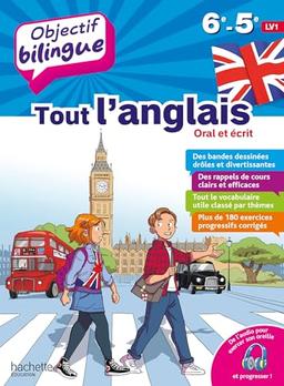 Tout l'anglais 6e, 5e LV1 : oral et écrit