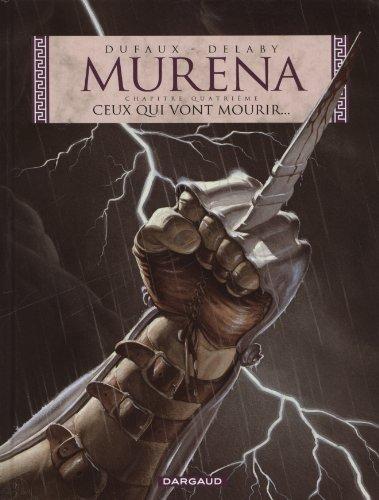 Murena. Vol. 4. Ceux qui vont mourir...