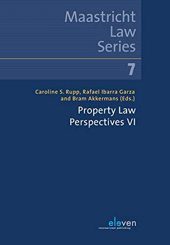 Property Law Perspectives VI: Volume 7 (Maastricht Law, 7, Band 7)