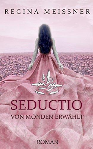 Seductio: Von Monden erwählt