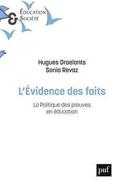 L'évidence des faits : la politique des preuves en éducation