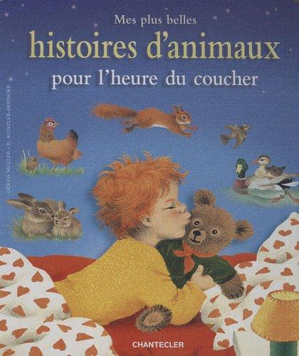 Mes plus belles histoires d'animaux pour l'heure du coucher