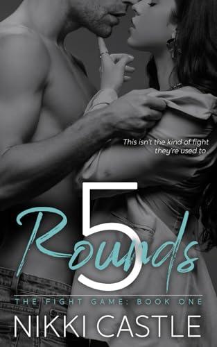 5 Rounds: An Enemies to Lovers Sports Romance (The Fight Game, Band 1)