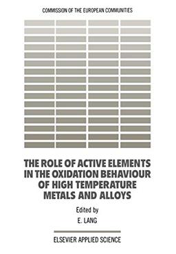 The Role of Active Elements in the Oxidation Behaviour of High Temperature Metals and Alloys