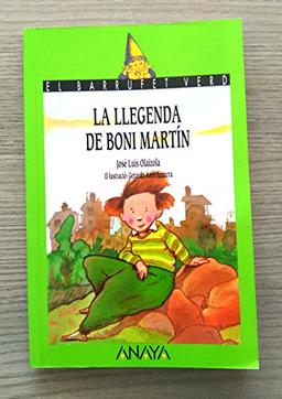 La llegenda de Boni Martin / the Legend (Cuentos, Mitos Y Libros-regalo)