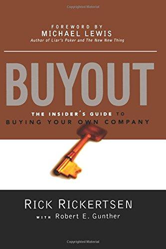 Buyout: The Insider's Guide to Buying Your Own Company