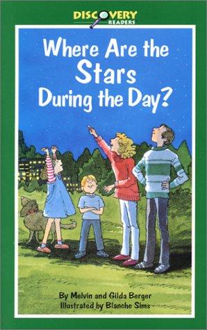 Where Are Stars During the Day?: A Book About Stars (Discovery Readers)