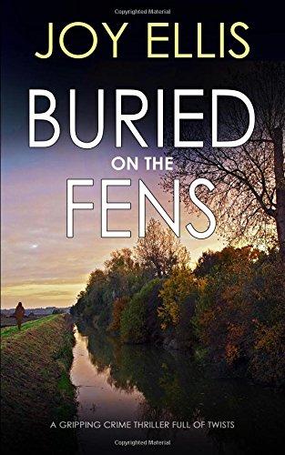 BURIED ON THE FENS a gripping crime thriller full of twists