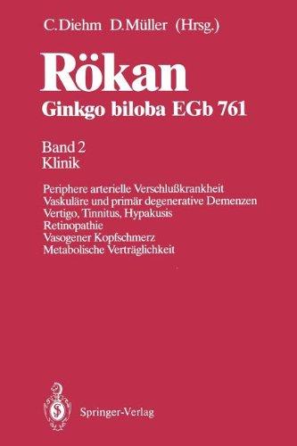 Rökan Ginkgo biloba E.Gb. 761: Band 2 Klinik Periphere arterielle Verschlußkrankheit Vaskuläre und primär degenerative Demenzen Vertigo, Tinnitus, ... Kopfschmerz Metabolische Verträglichkeit