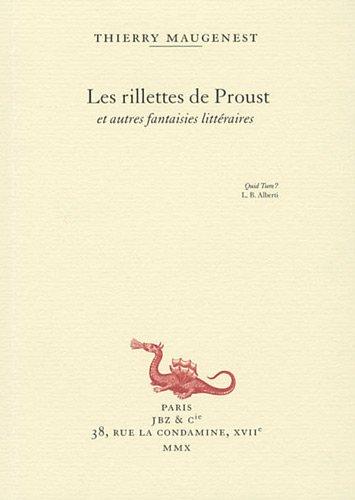 Les rillettes de Proust : et autres fantaisies littéraires