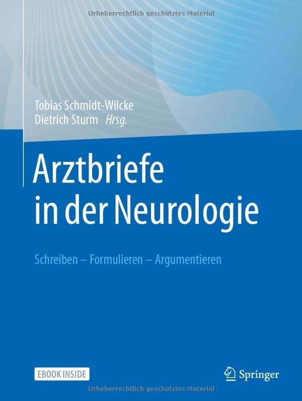 Arztbriefe in der Neurologie: Schreiben – Formulieren – Argumentieren