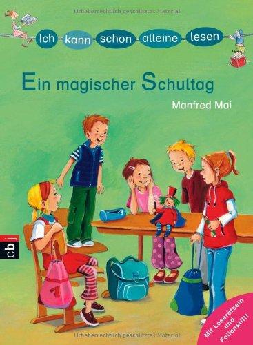 ICH KANN SCHON ALLEINE LESEN - Ein magischer Schultag