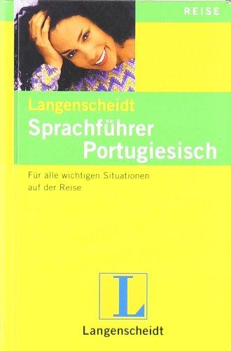 Langenscheidt Sprachführer Portugiesisch: Für alle wichtigen Situationen auf der Reise: Für alle wichtigen Situationen im Urlaub