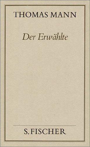 Thomas Mann, Gesammelte Werke in Einzelbänden. Frankfurter Ausgabe: Der Erwählte: Roman: Bd. 2