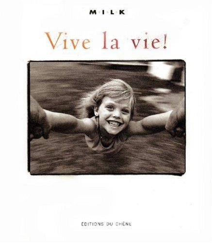 Vive la vie !