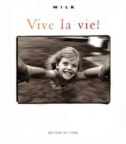 Vive la vie !