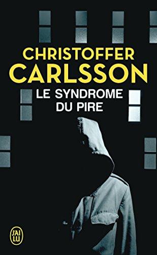 Le syndrome du pire