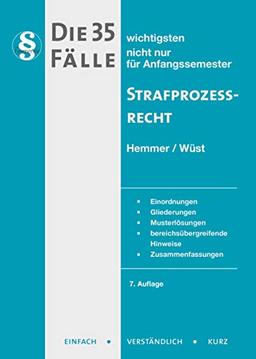 Die 35 wichtigsten Fälle nicht nur für Anfangssemester. Strafprozeßrecht (StPO) (Skripten - Strafrecht)