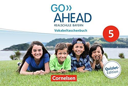 Go Ahead - Ausgabe für Realschulen in Bayern - Neue Ausgabe: 5. Jahrgangsstufe - Vokabeltaschenbuch - Quizlet Edition