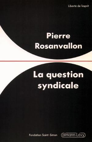 La Question syndicale