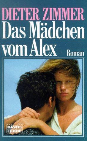 Das Mädchen vom Alex. Roman.