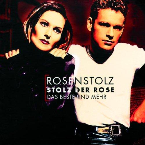 Stolz der Rose - das Beste und mehr