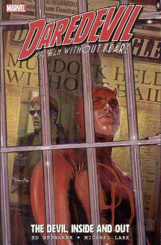 Daredevil: The Devil, Inside and Out - Volume 1: Devil, Inside and Out v. 1