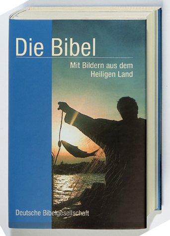 Bibelausgaben, Die Bibel nach der Übersetzung Martin Luthers, mit Bildern aus dem Heiligen Land (Nr.1584)