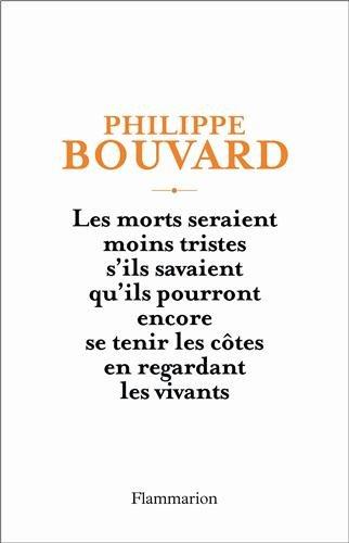 Les morts seraient moins tristes s'ils savaient qu'ils pourront encore se tenir les côtes en regardant les vivants