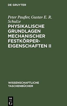 Physikalische Grundlagen mechanischer Festkörpereigenschaften II