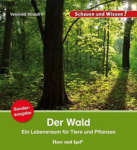 Der Wald / Sonderausgabe: Schauen und Wissen!