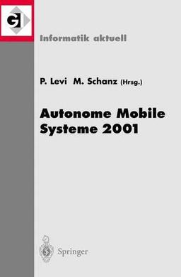 Autonome Mobile Systeme 2001 (Informatik aktuell)