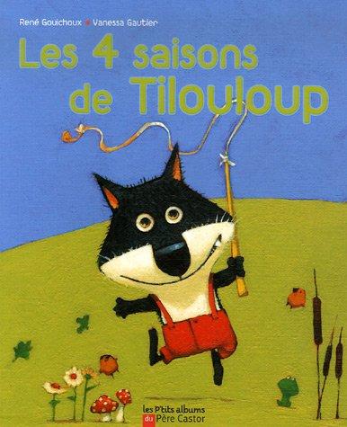 Les 4 saisons de Tilouloup