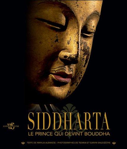 Siddharta : le prince qui devint Bouddha