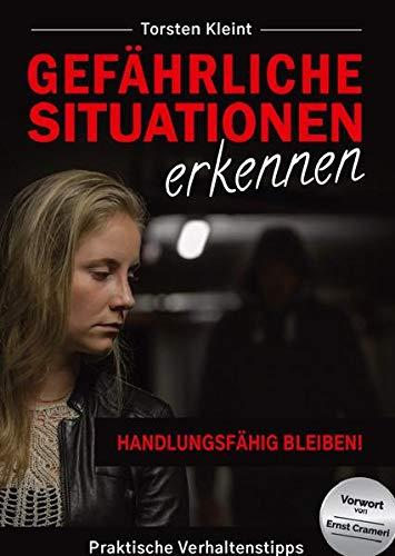 Gefährliche Situationen erkennen: Handlungsfähig bleiben!