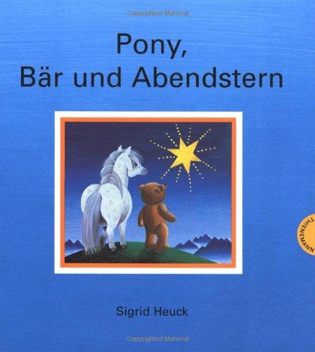 Pony, Bär und Abendstern