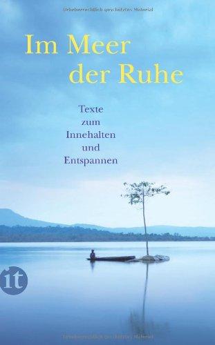 Im Meer der Ruhe: Texte zum Innehalten und Entspannen (insel taschenbuch)