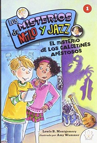 Los misterios de Milo y Jazz 1. El caso de los calcetines apestosos