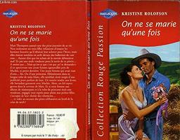 On ne se marie qu'une fois (Collection Rouge passion)