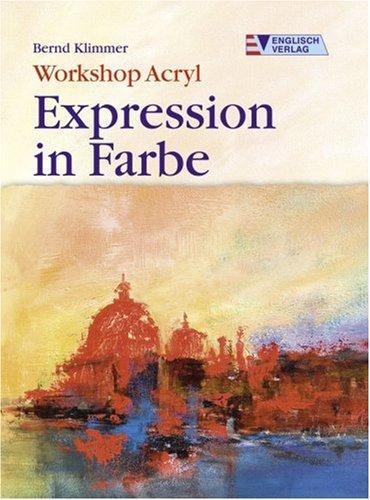 Workshop Acryl. Expression in Farbe