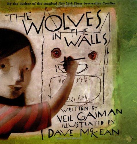 The Wolves in the Walls (New York Times Best Illustrated Children's Books (Awards))