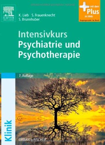 Intensivkurs Psychiatrie und Psychotherapie: mit Zugang zum Elsevier-Portal