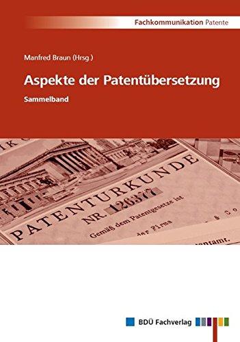 Aspekte der Patentübersetzung: Sammelband