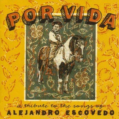 Por Vida: A Tribute To The Songs Of Alejandro Ecsovedo