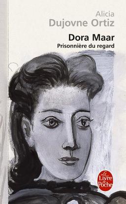 Dora Maar : prisonnière du regard