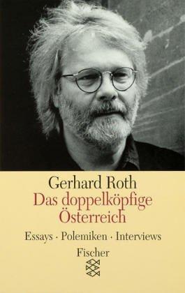 Das doppelköpfige Österreich: Essays, Polemiken, Interviews