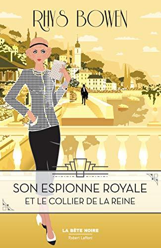 Son espionne royale. Vol. 5. Son espionne royale et le collier de la reine