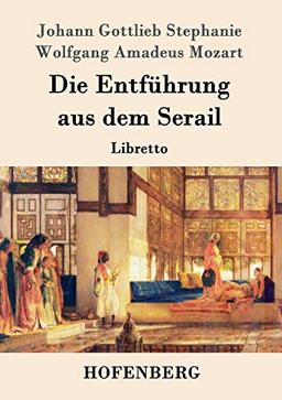 Die Entführung aus dem Serail: Libretto