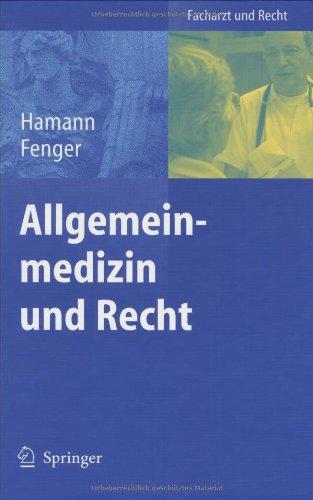 Allgemeinmedizin und Recht (Facharzt und Recht)